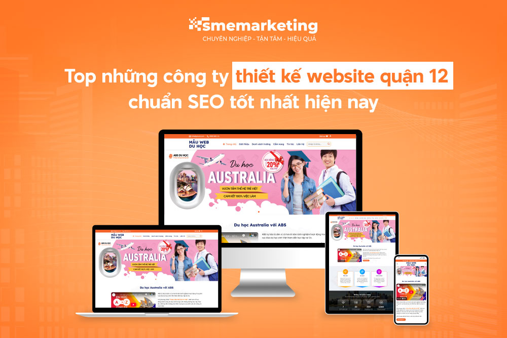 Top 7 công ty thiết kế website Quận 12 uy tín, chuyên nghiệp Top 7 công ty thiết kế website Quận 12 uy tín, chuyên nghiệp
